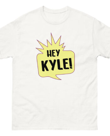 Hey Kyle Unisex classic tee