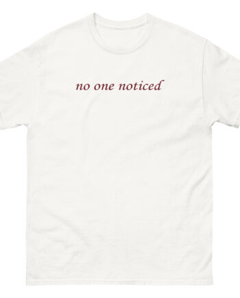 The Marias No One Noticed Unisex classic tee
