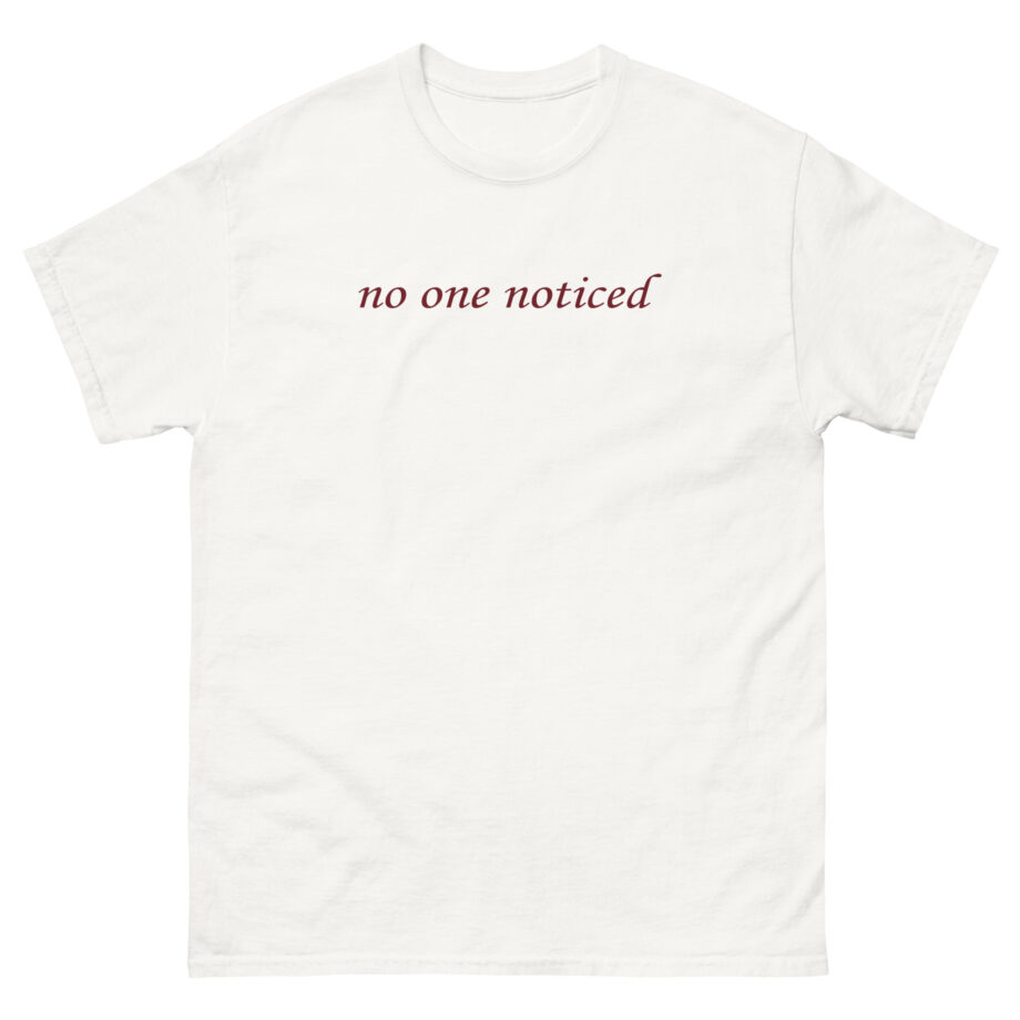 The Marias No One Noticed Unisex classic tee