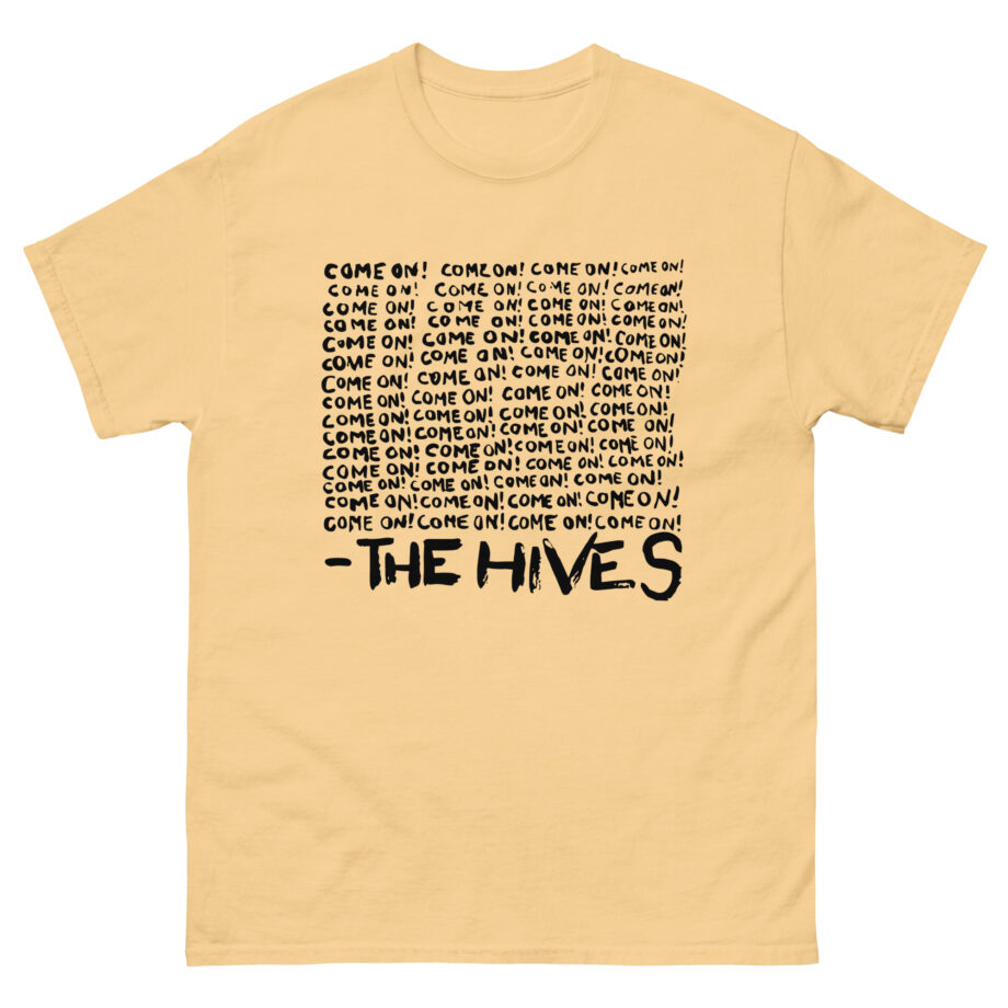 The Hives Come on Unisex classic tee