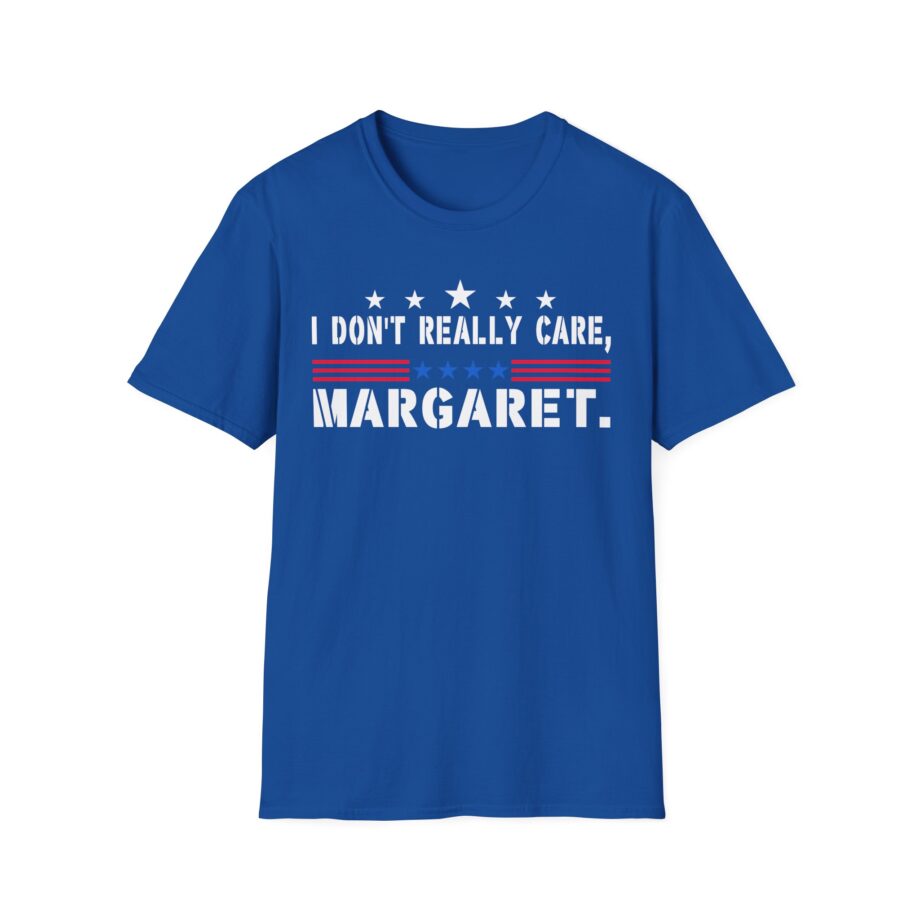 J D Vance I Don’t Really Care Margaret Unisex Softstyle T-Shirt