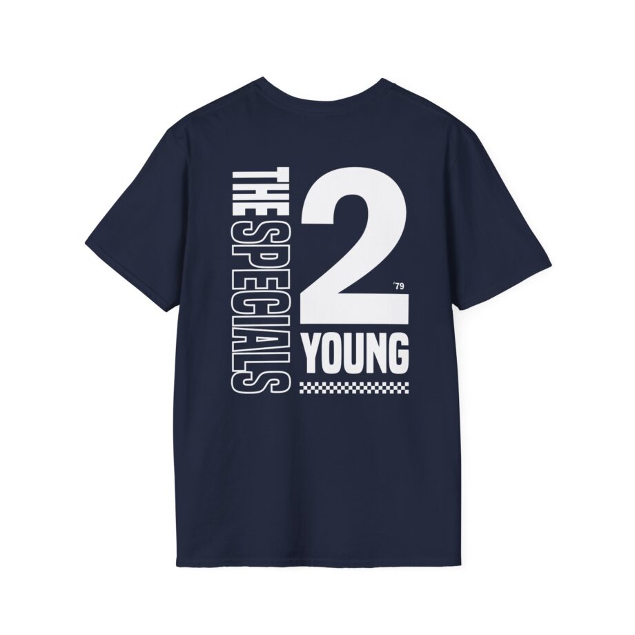 The Specials 2 Much 2 Young Unisex Softstyle T-Shirt