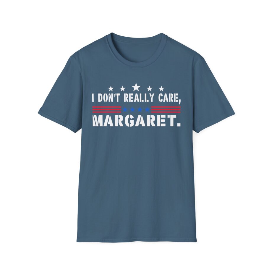 J D Vance I Don’t Really Care Margaret Unisex Softstyle T-Shirt
