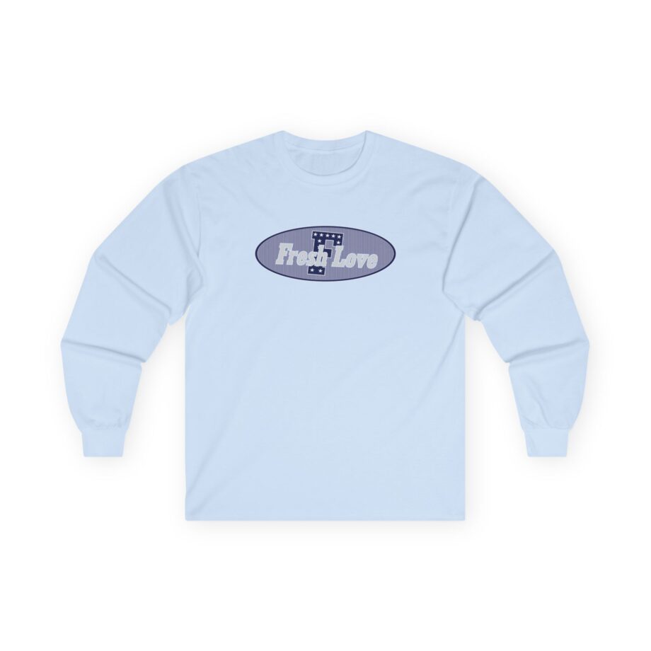Fresh Love Unisex Ultra Cotton Long Sleeve Tee
