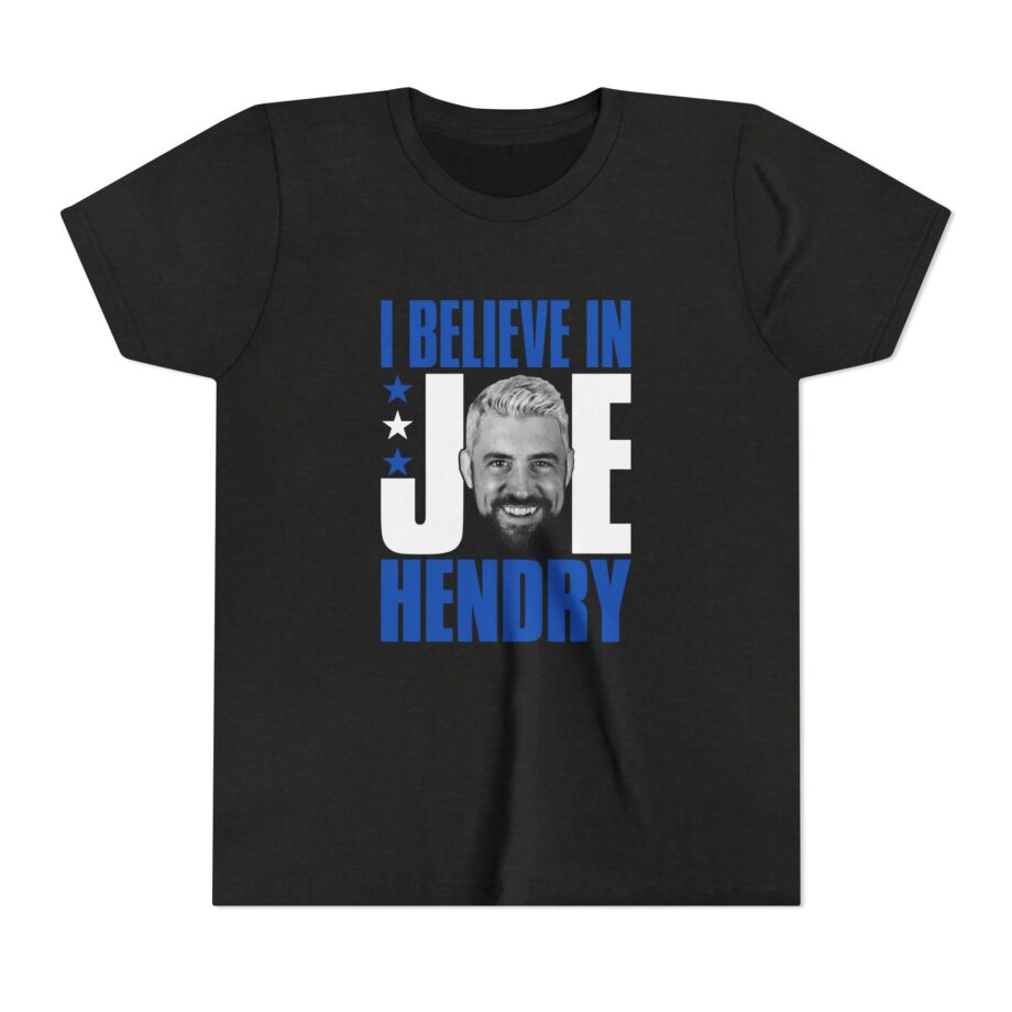I Believe in Joe Hendry Youth Short Sleeve Tee
