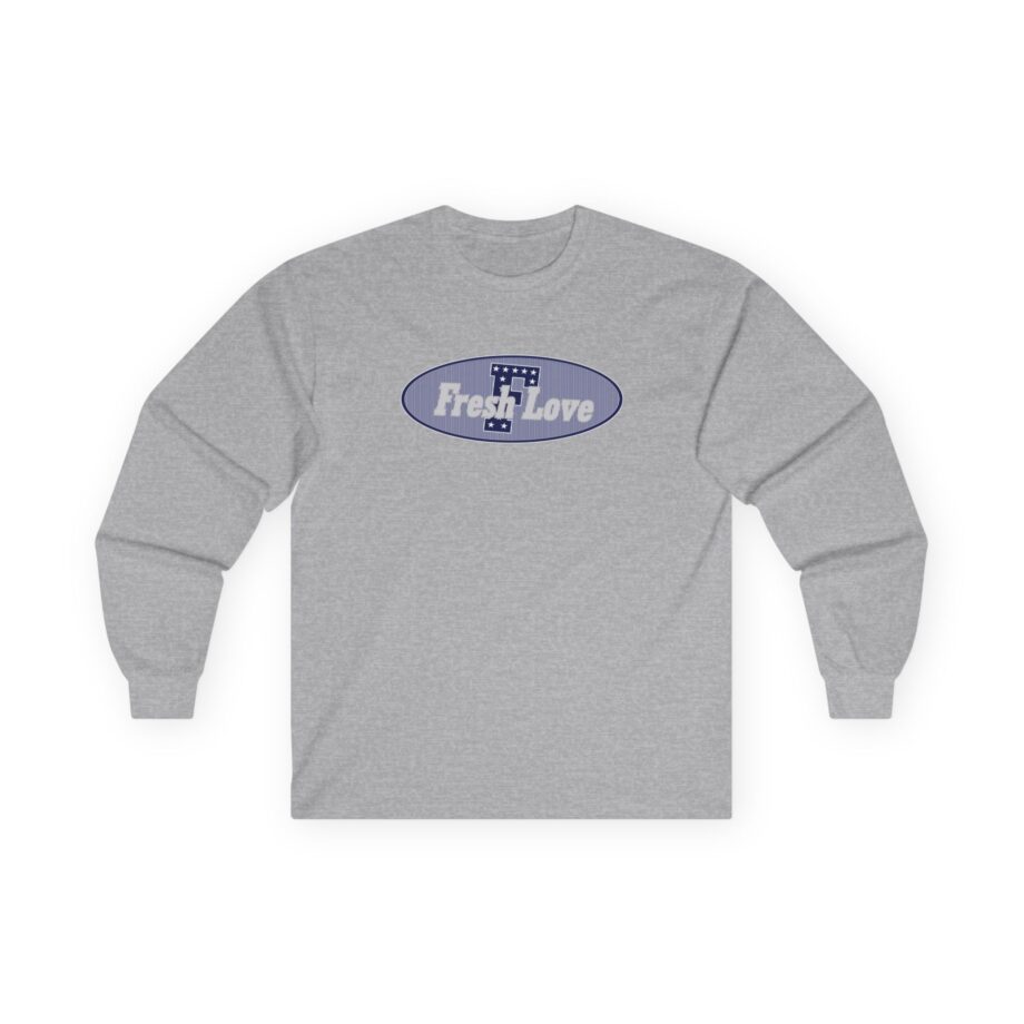 Fresh Love Unisex Ultra Cotton Long Sleeve Tee