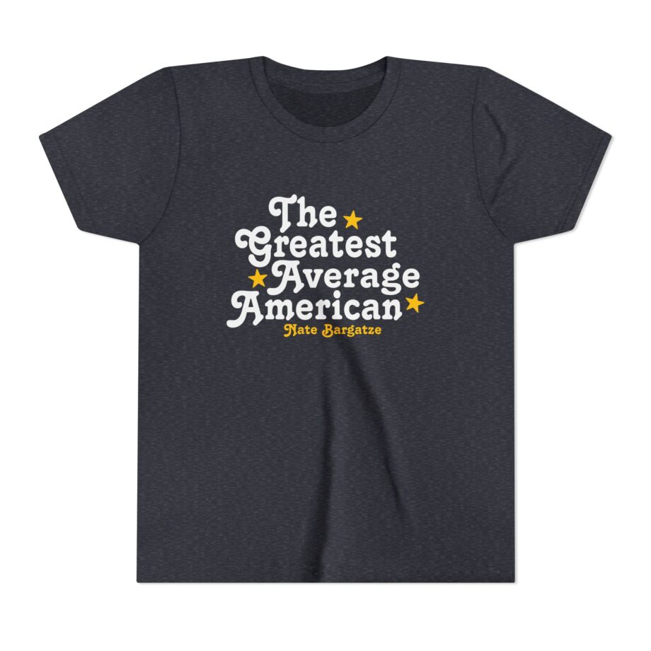 The Greatest Average American Nate Bargatze Youth Short Sleeve Tee