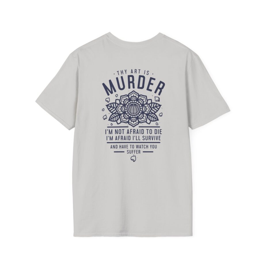Thy Art is Murders Not Afraid Unisex Softstyle T-shirt