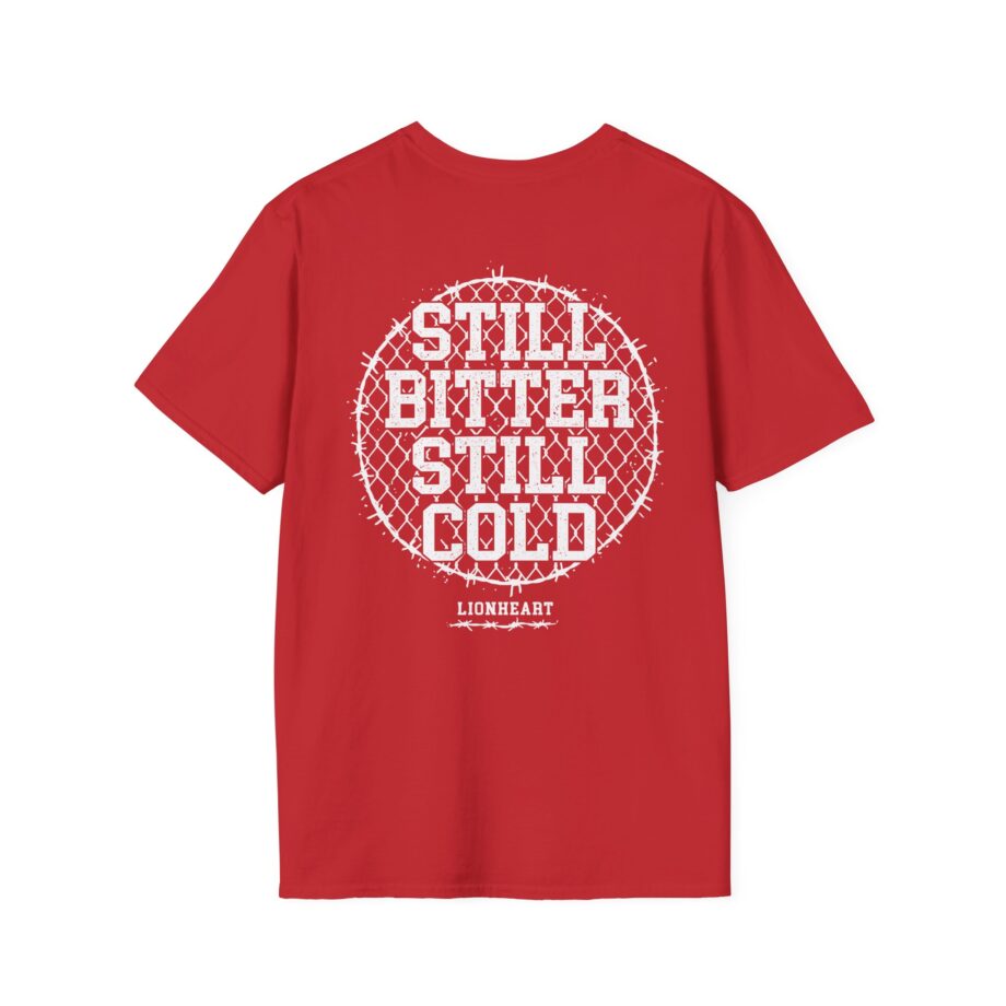 Lionheart Still Bitter Still Cold Unisex Softstyle T-shirt