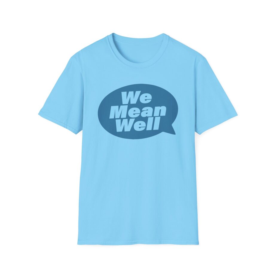 We Mean Well Unisex Softstyle T-Shirt