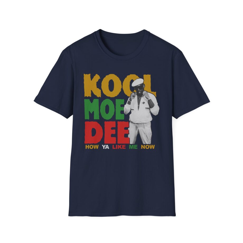 Kool Moe Dee How Ya Like Me Now Unisex Softstyle T-shirt