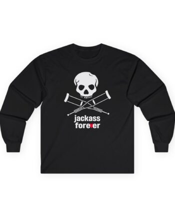 Jackass Forever Unisex Ultra Cotton Long Sleeve Tee