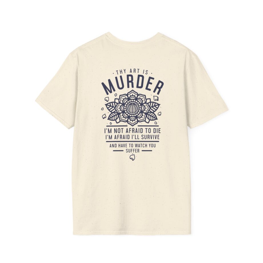 Thy Art is Murders Not Afraid Unisex Softstyle T-shirt