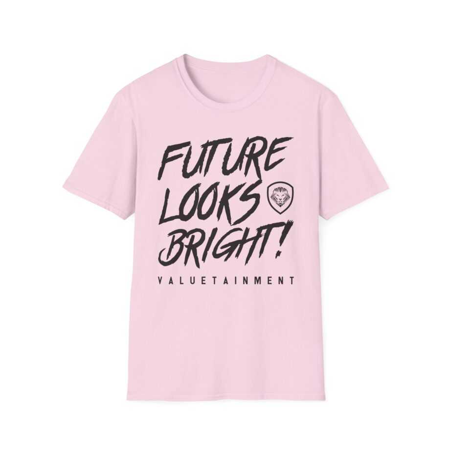 Valuetainment Future Looks Bright Unisex Softstyle T-shirt