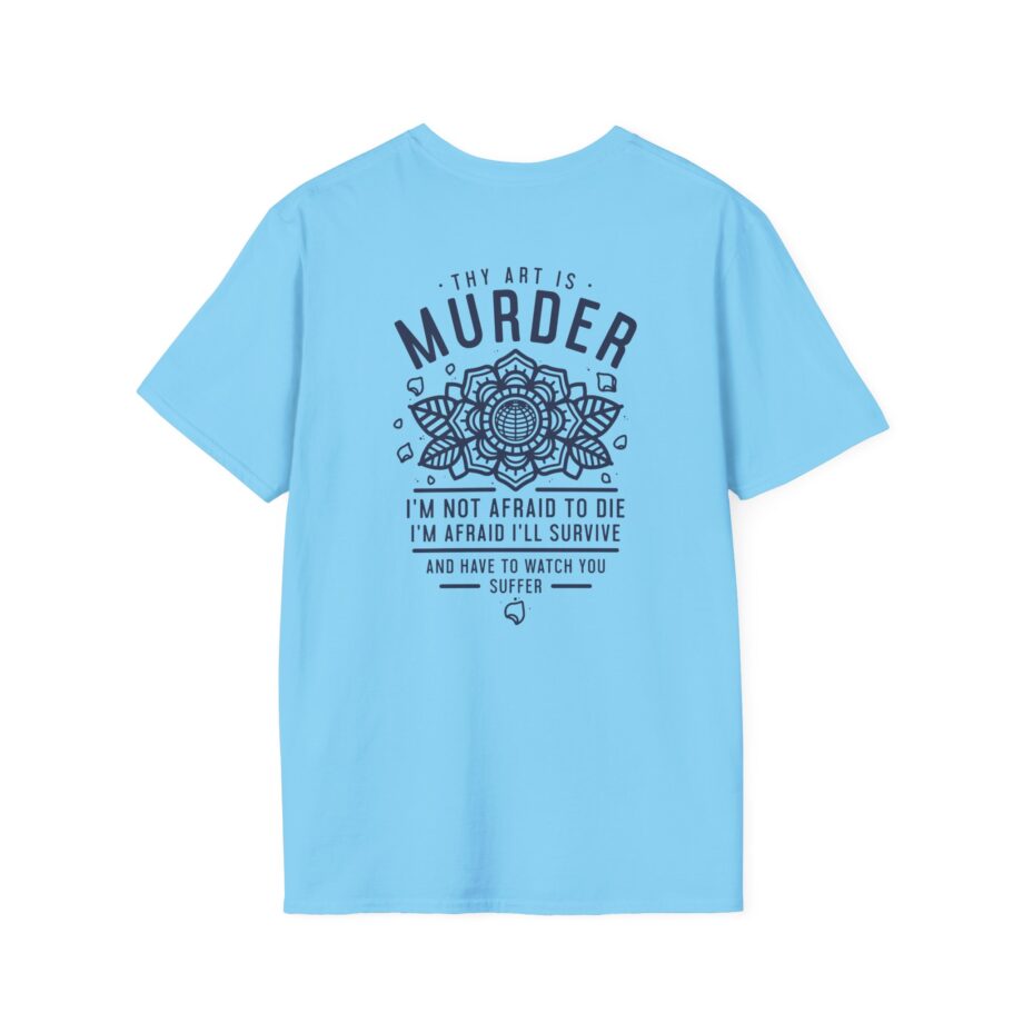 Thy Art is Murders Not Afraid Unisex Softstyle T-shirt