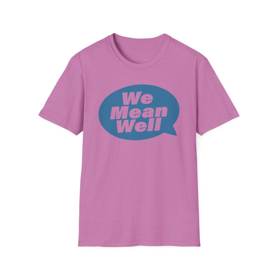 We Mean Well Unisex Softstyle T-Shirt