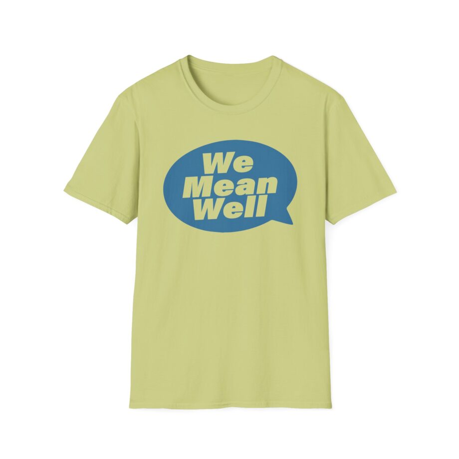 We Mean Well Unisex Softstyle T-Shirt