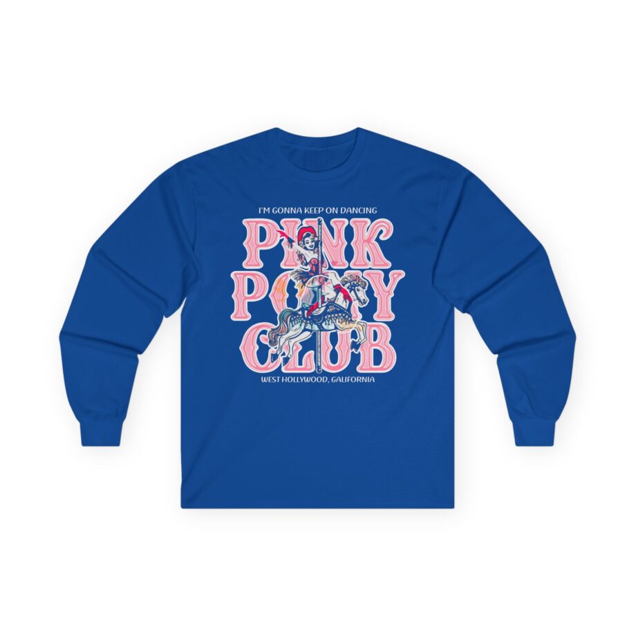 Chappell Roan Im Gonna Keep on Dancing Pink Pony Club Unisex Ultra Cotton Long Sleeve Tee