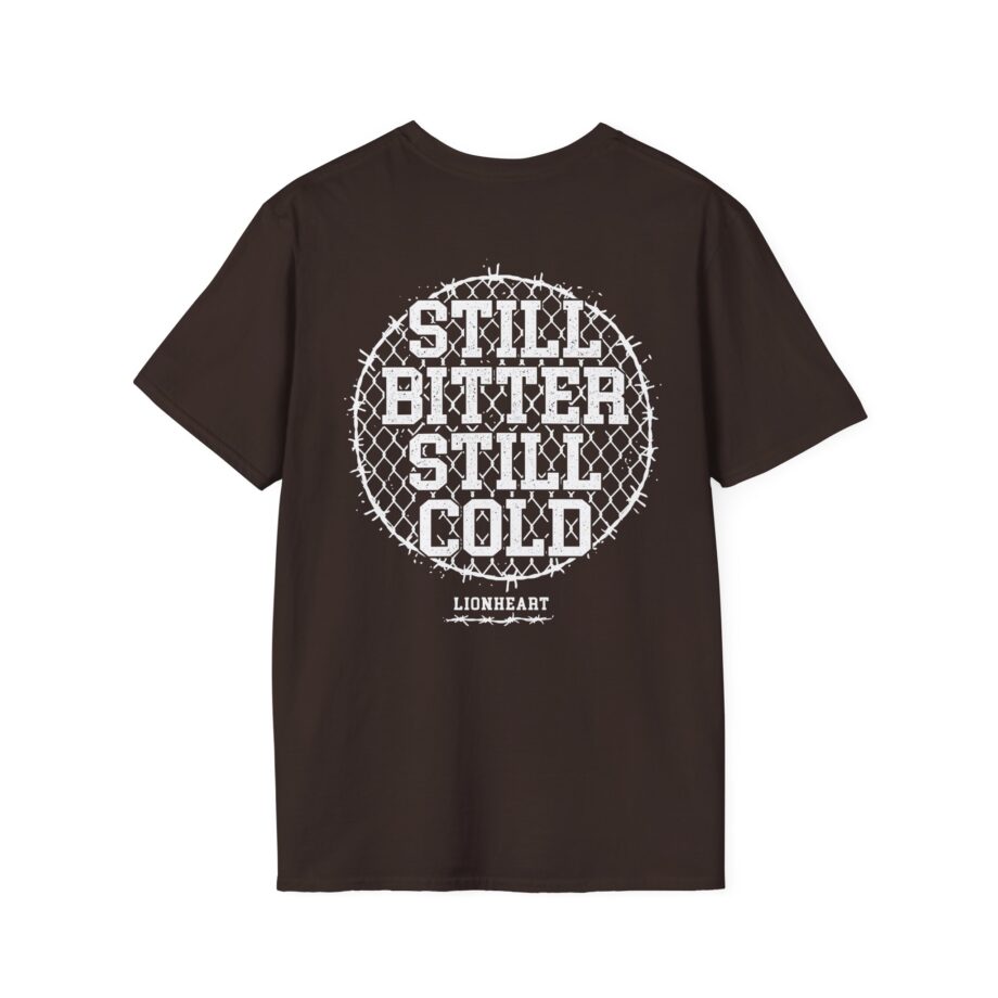 Lionheart Still Bitter Still Cold Unisex Softstyle T-shirt