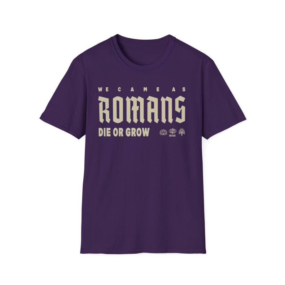 We Came as Romans Die or Grow Unisex Softstyle T-Shirt
