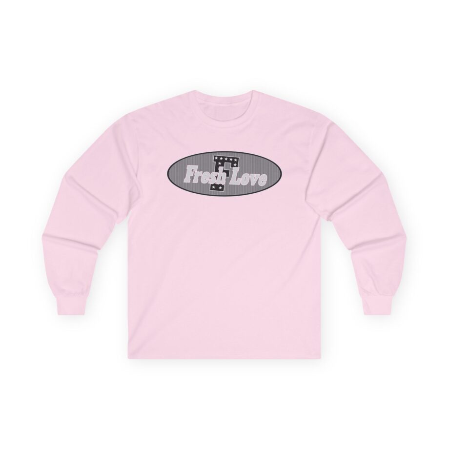 Fresh Love Unisex Ultra Cotton Long Sleeve Tee
