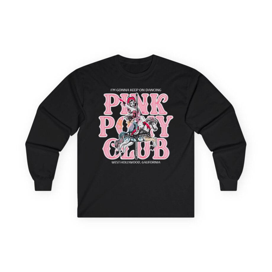 Chappell Roan Im Gonna Keep on Dancing Pink Pony Club Unisex Ultra Cotton Long Sleeve Tee