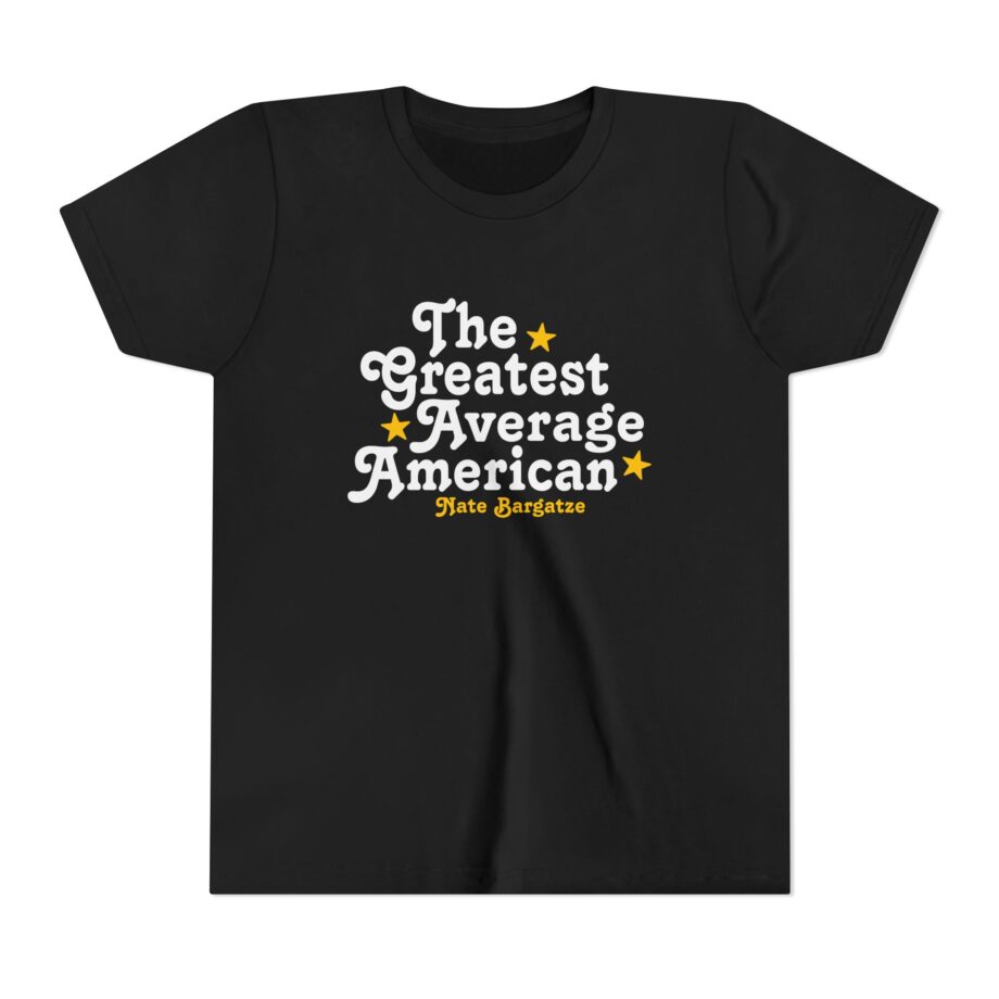 The Greatest Average American Nate Bargatze Youth Short Sleeve Tee