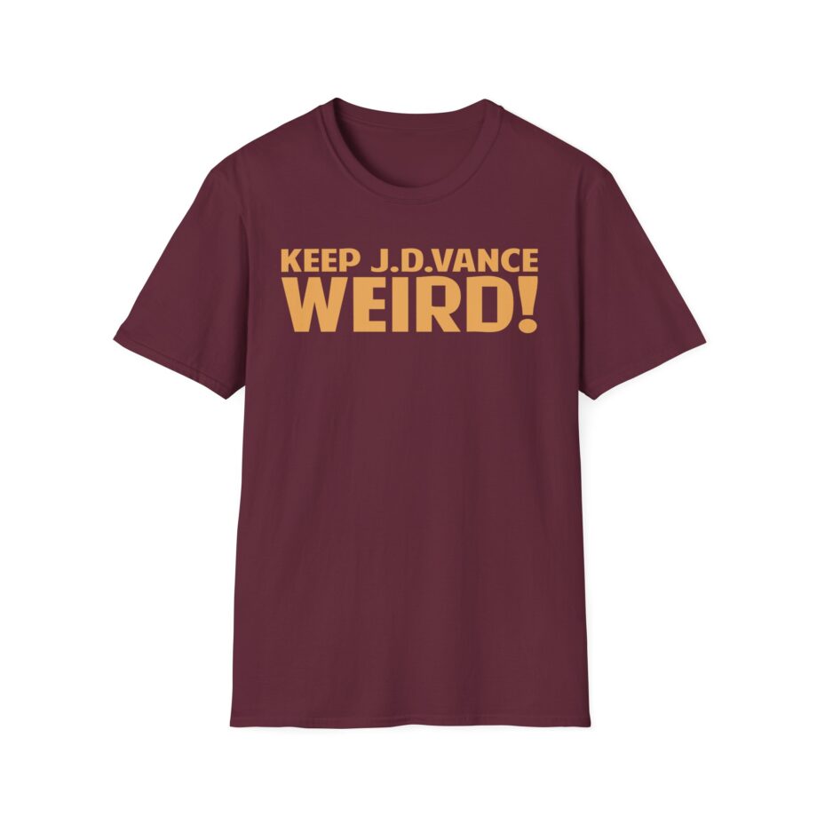 Keep J.d. Vance Weird Unisex Softstyle T-shirt