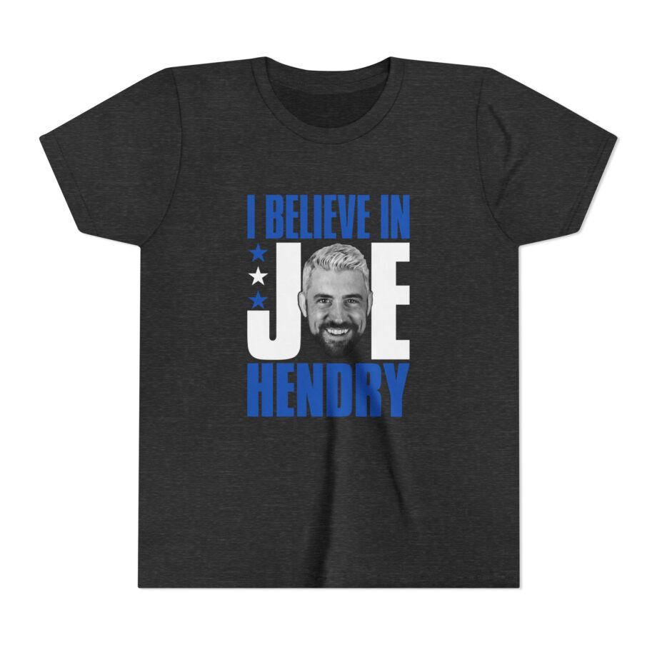 I Believe in Joe Hendry Youth Short Sleeve Tee