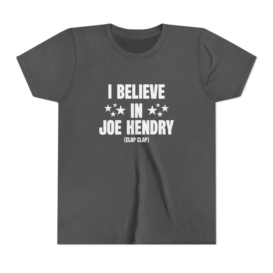 I Believe in Joe Hendry Youth Short Sleeve Tee
