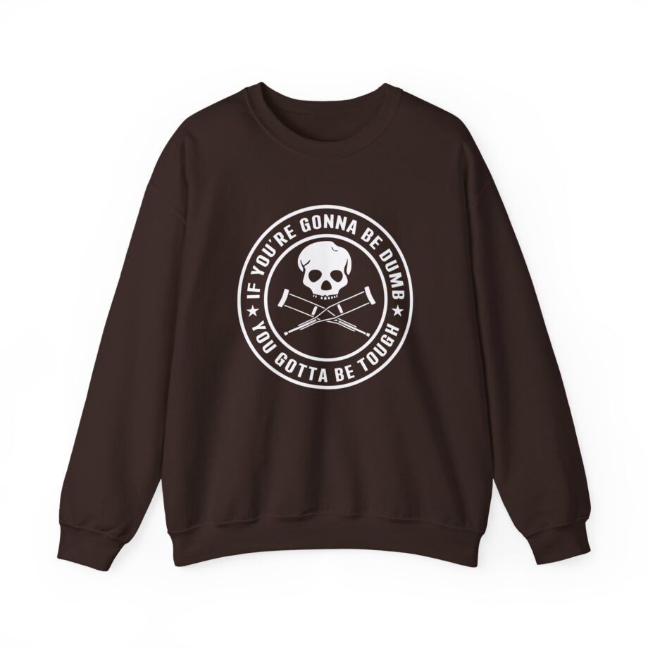 Jackass If You're Gonna Be Dumb You Gotta Be Tough Unisex Heavy Blend™ Crewneck Sweatshirt