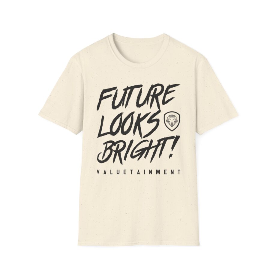 Valuetainment Future Looks Bright Unisex Softstyle T-shirt
