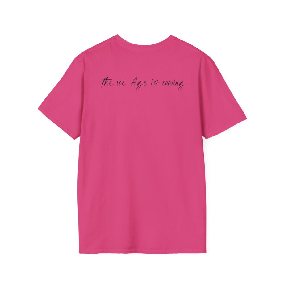 American Nightmare "the Ice Age is Coming" Unisex Softstyle T-shirt