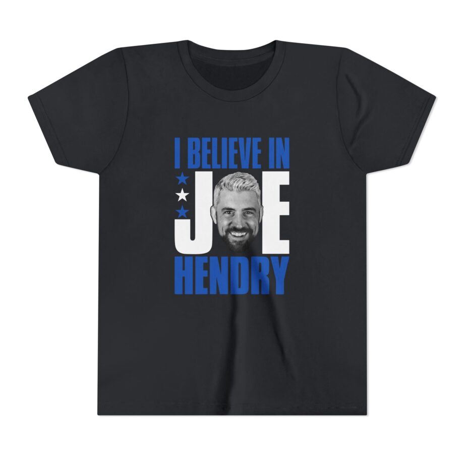 I Believe in Joe Hendry Youth Short Sleeve Tee