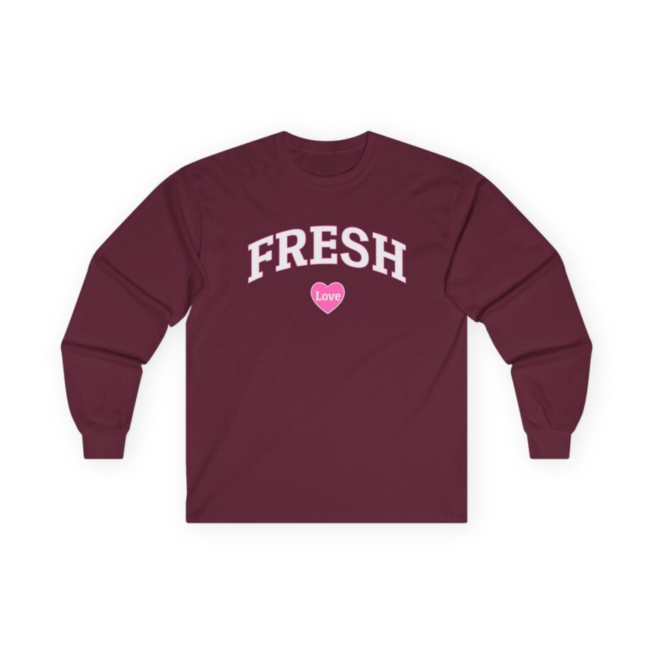 Fresh Love Unisex Ultra Cotton Long Sleeve Tee