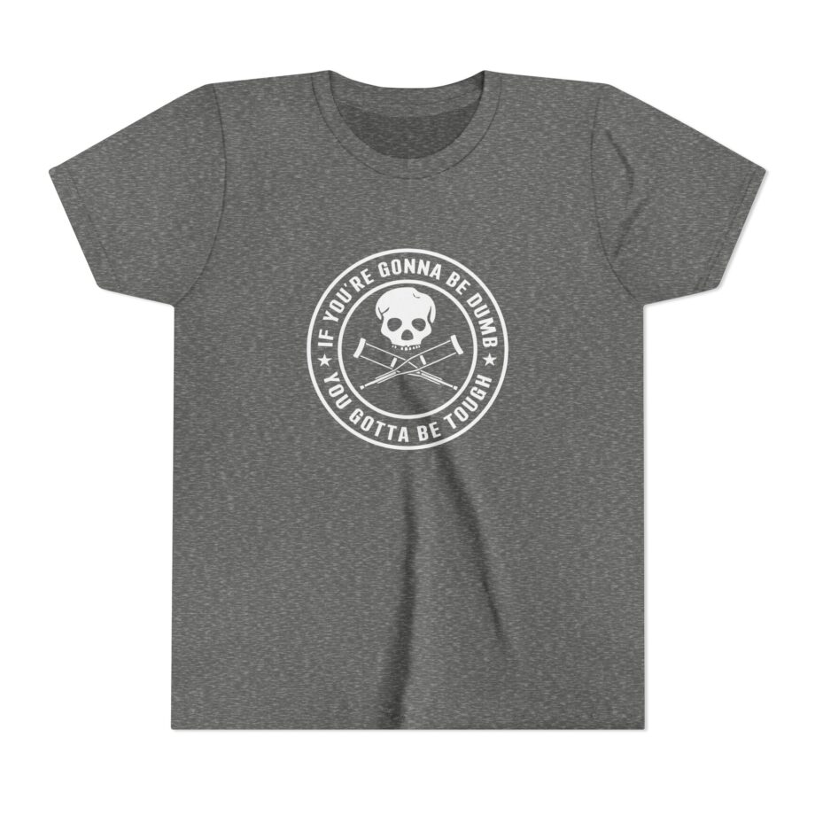 Jackass If You're Gonna Be Dumb You Gotta Be Tough Youth Short Sleeve Tee
