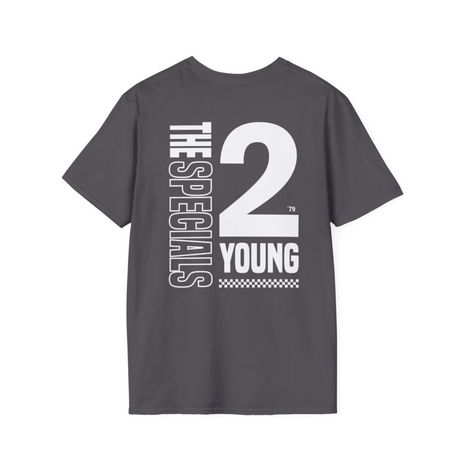 The Specials 2 Much 2 Young Unisex Softstyle T-Shirt