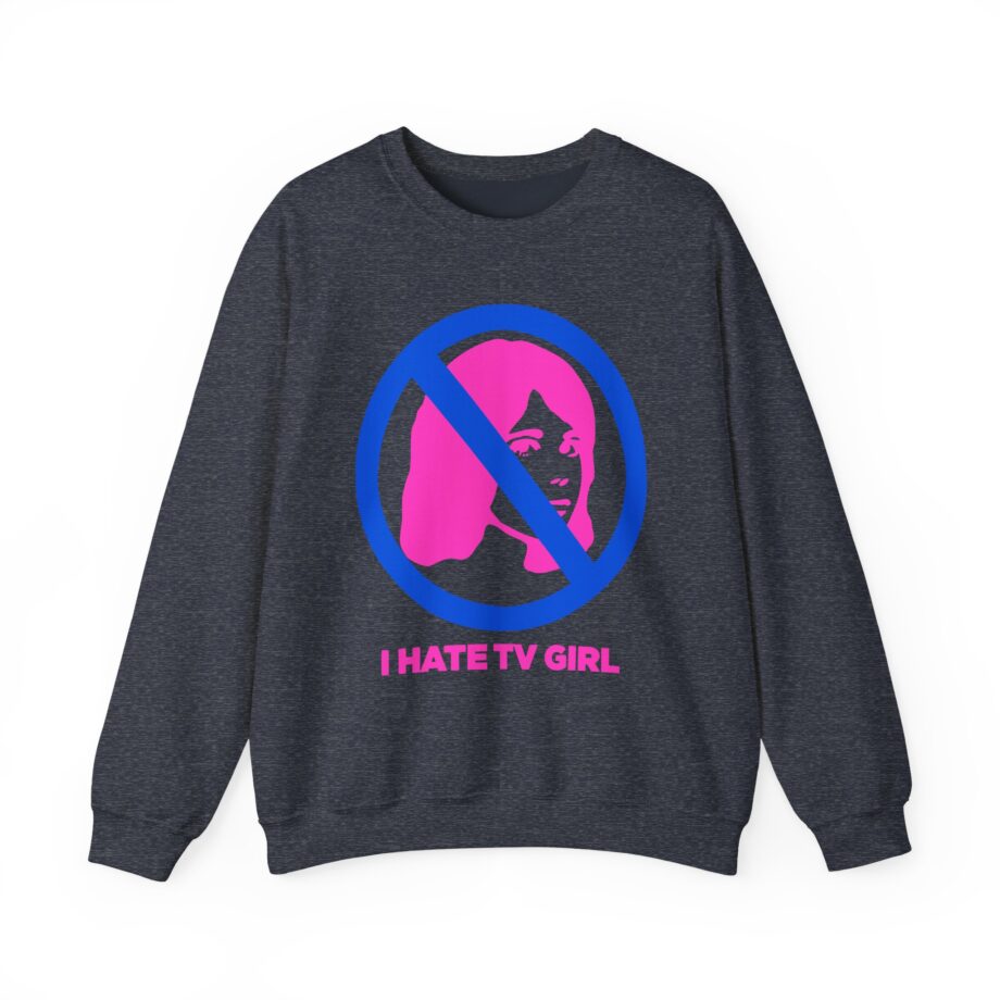 I Hate Tv Girl Unisex Heavy Blend Crewneck Sweatshirt