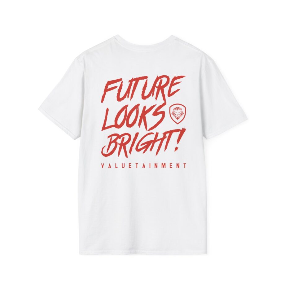 Valuetainment Future Looks Bright Unisex Softstyle T-shirt