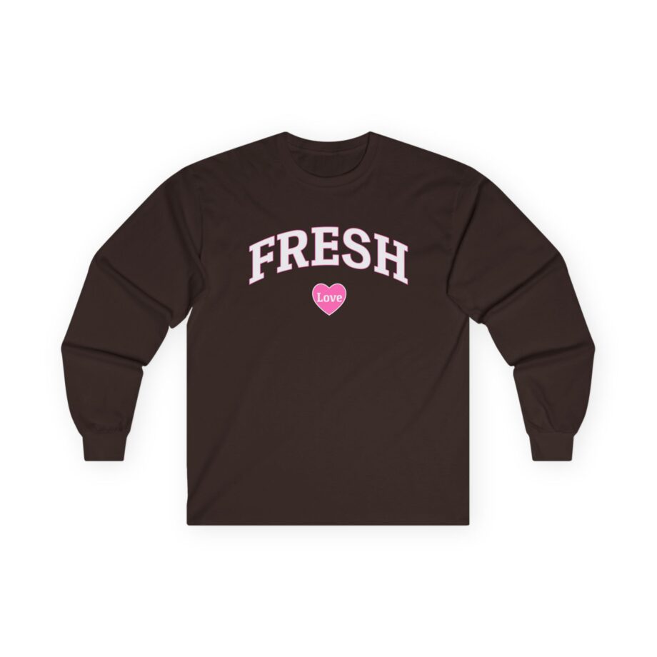Fresh Love Unisex Ultra Cotton Long Sleeve Tee