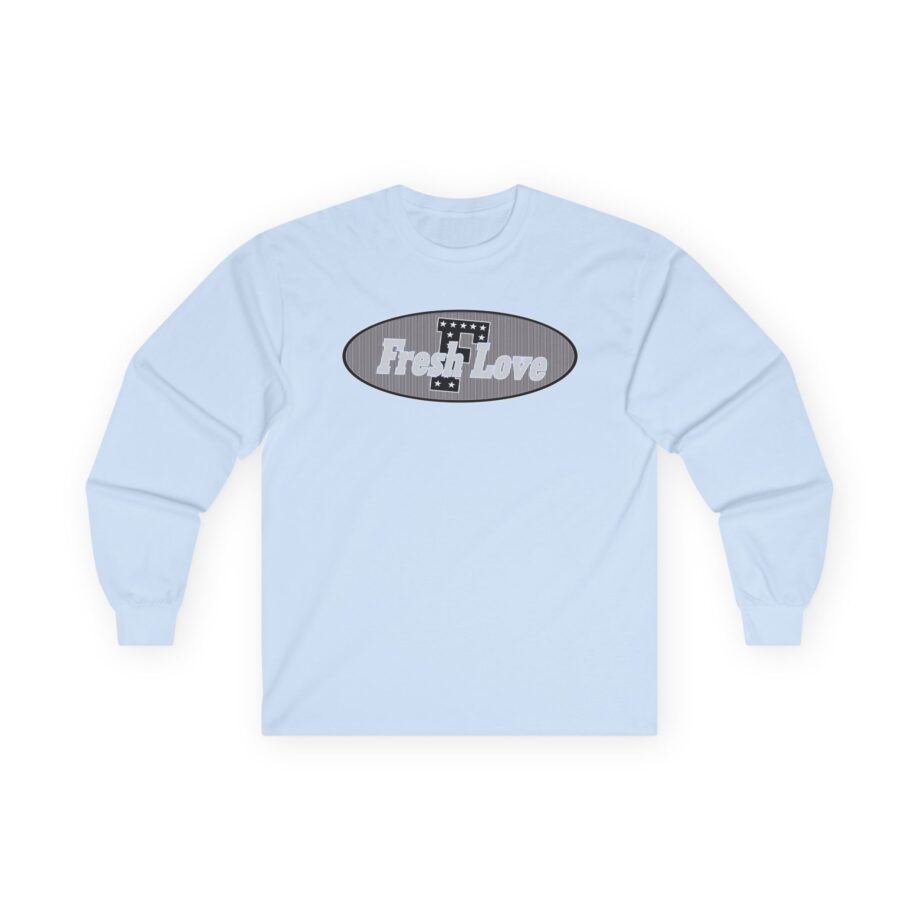 Fresh Love Unisex Ultra Cotton Long Sleeve Tee