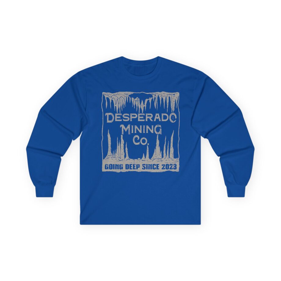 Demolition Ranch Desperado Mining Company Unisex Ultra Cotton Long Sleeve Tee
