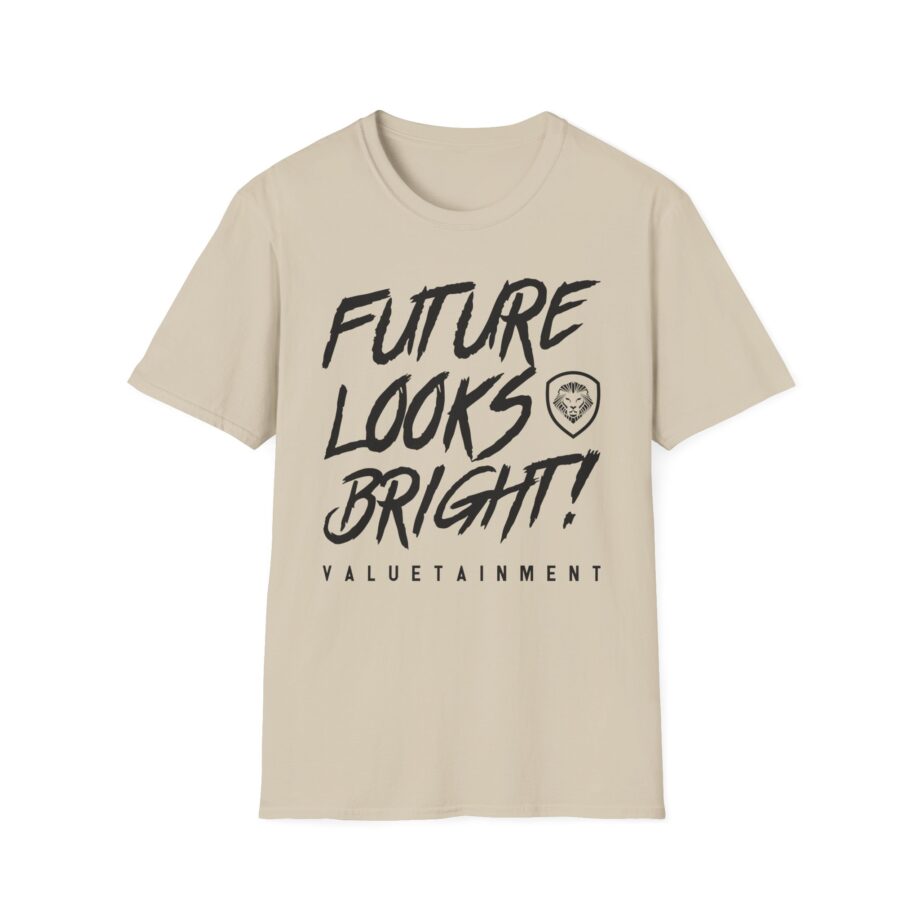 Valuetainment Future Looks Bright Unisex Softstyle T-shirt