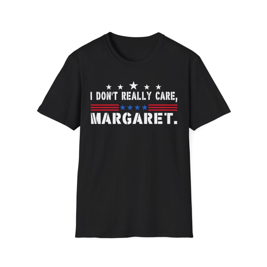 J D Vance I Don’t Really Care Margaret Unisex Softstyle T-Shirt