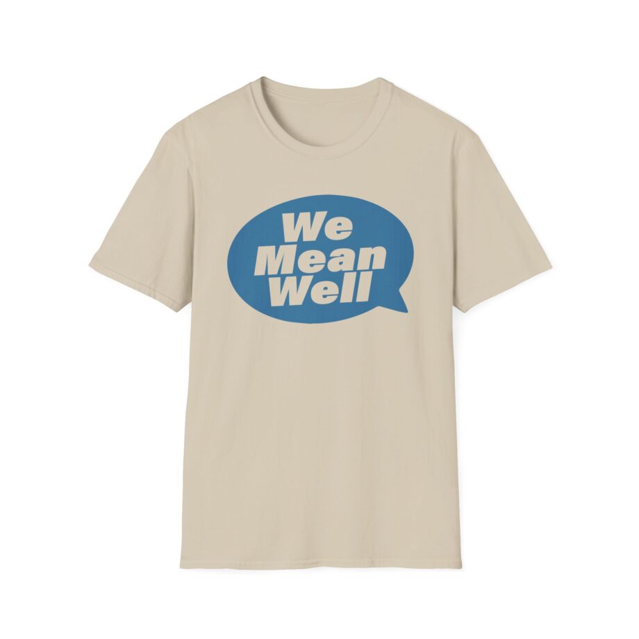 We Mean Well Unisex Softstyle T-Shirt