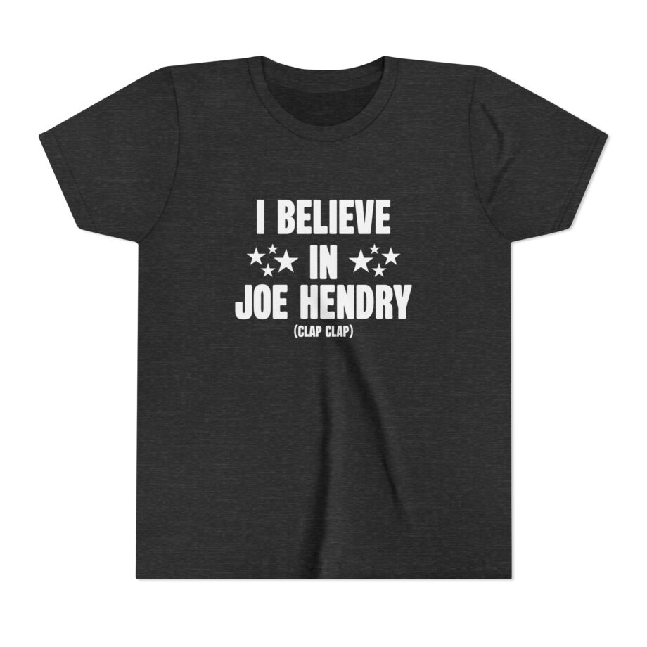 I Believe in Joe Hendry Youth Short Sleeve Tee