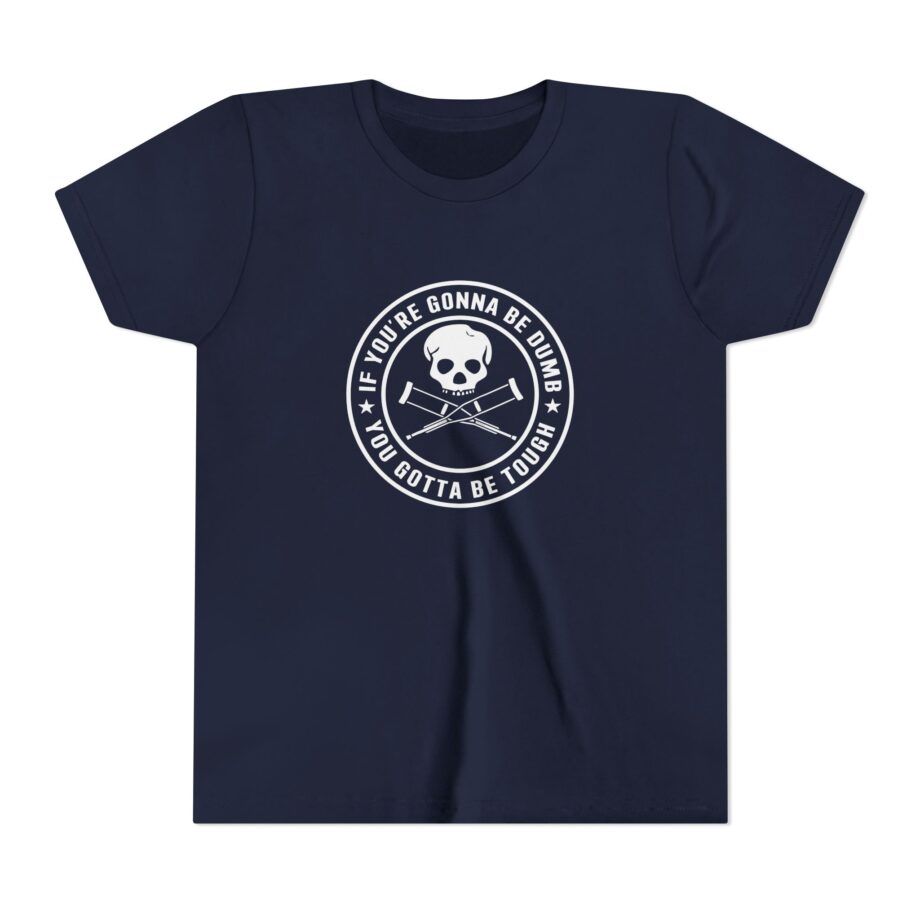 Jackass If You're Gonna Be Dumb You Gotta Be Tough Youth Short Sleeve Tee