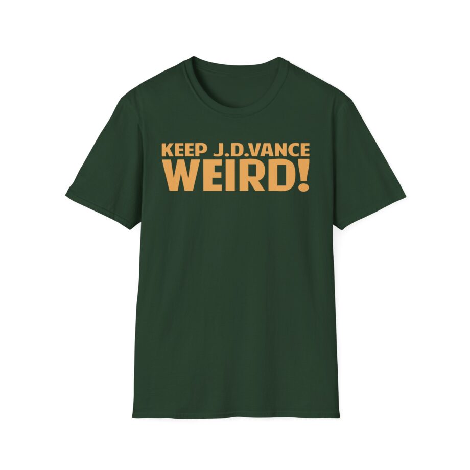 Keep J.d. Vance Weird Unisex Softstyle T-shirt