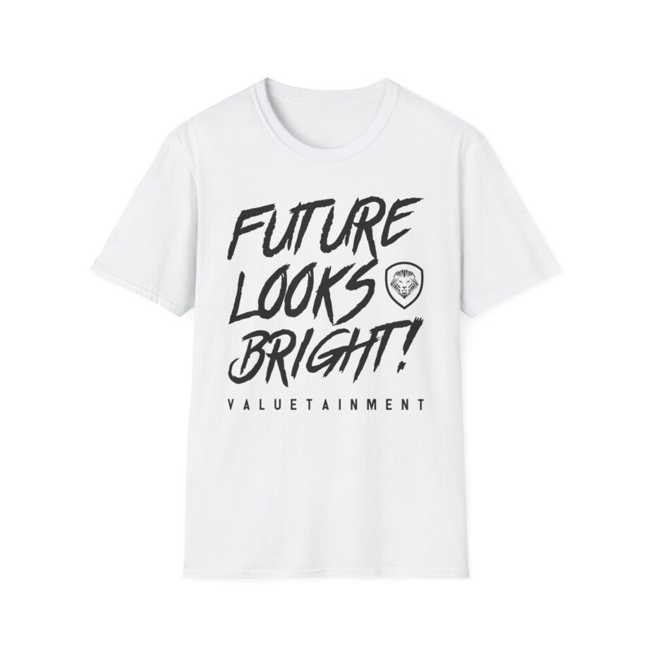 Valuetainment Future Looks Bright Unisex Softstyle T-shirt