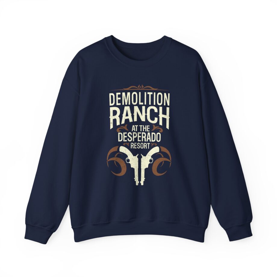 Demolition Ranch at the Desperado Resort Unisex Heavy Blend Crewneck Sweatshirt